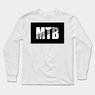 MTB. Bike. Life. Long Sleeve T-Shirt